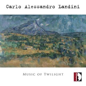 Orchestra I Pomeriggi Musicali - Carlo Alessandro Landini: Music of Twilight